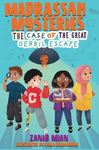 Madrassah Mysteries: The Case of the Great Gerbil Escape