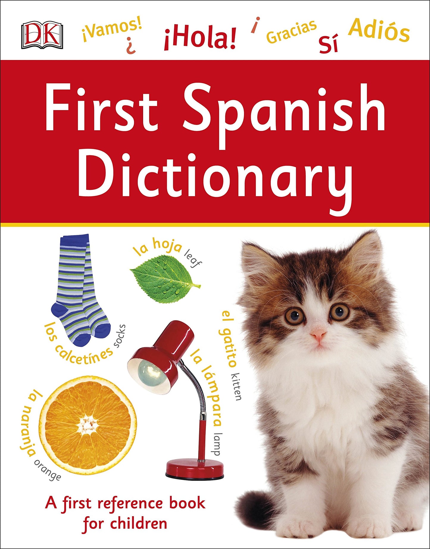 First Spanish Dictionary (DK First Reference)