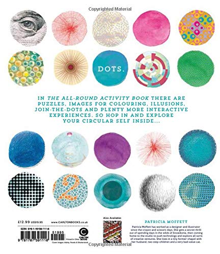 The All-Round Activity Book: Get Creative with Activities, Games and Illusions All Based on Dots