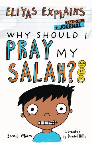 Eliyas Explains: Why Should I Pray My Salah Bite-Size + Journal