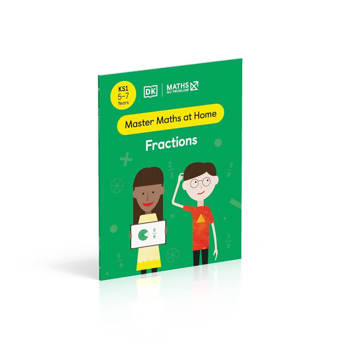 Maths ― No Problem! Fractions, Ages 5-7 (Key Stage 1) (Master Maths At Home)