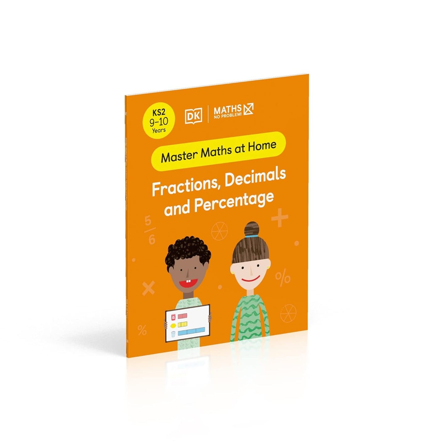 Maths ― No Problem! Fractions, Decimals and Percentage, Ages 9-10 (Key Stage 2) (Master Maths At Home)