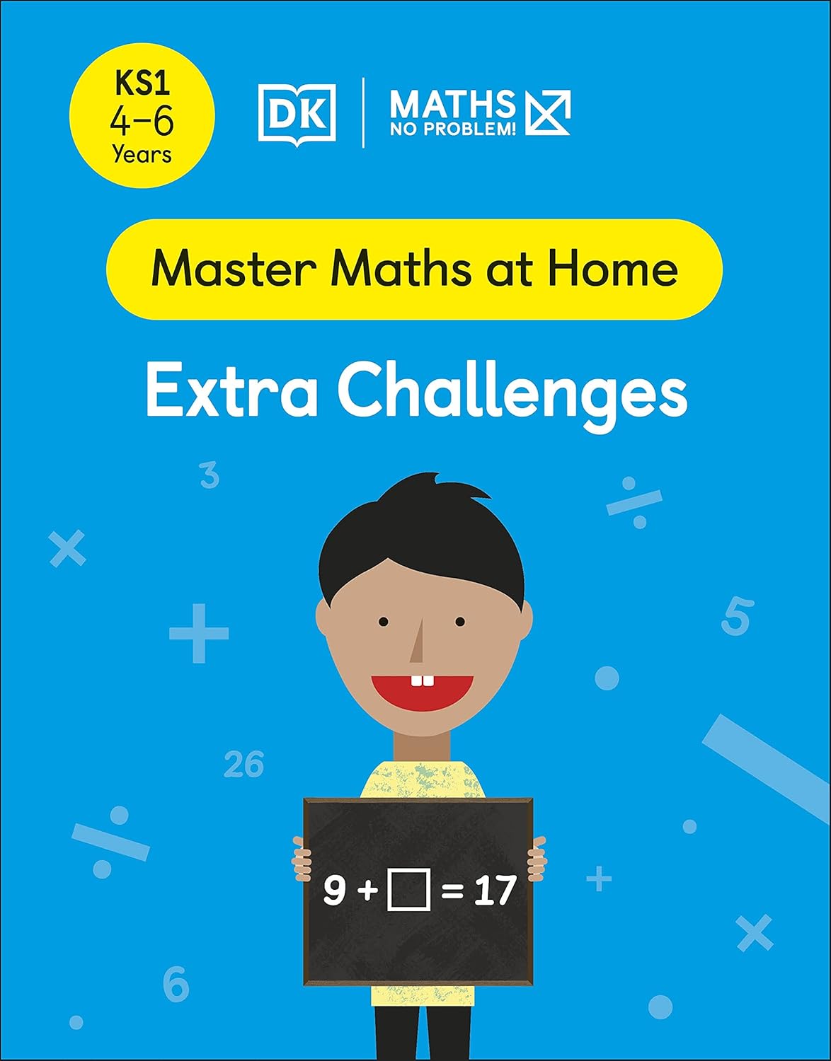 Maths ― No Problem! Extra Challenges, Ages 4-6 (Key Stage 1) (Master Maths At Home)