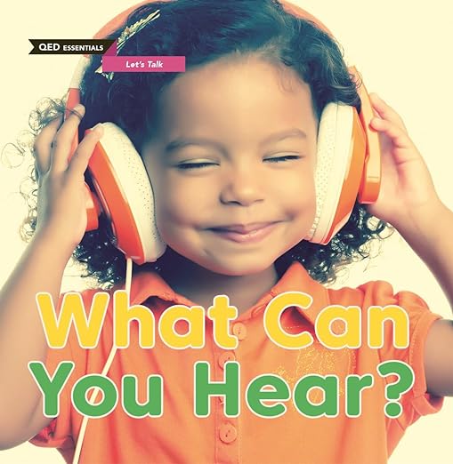Let's Talk: What Can You Hear? (QED Essentials)