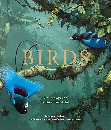 Birds: Ornithology and the Great Bird Artists