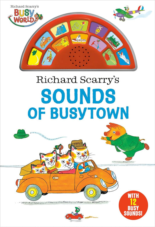 Richard Scarry's Sounds of Busytown (Sound Book)