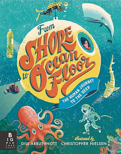 From Shore to Ocean Floor: The Human Journey to the Deep