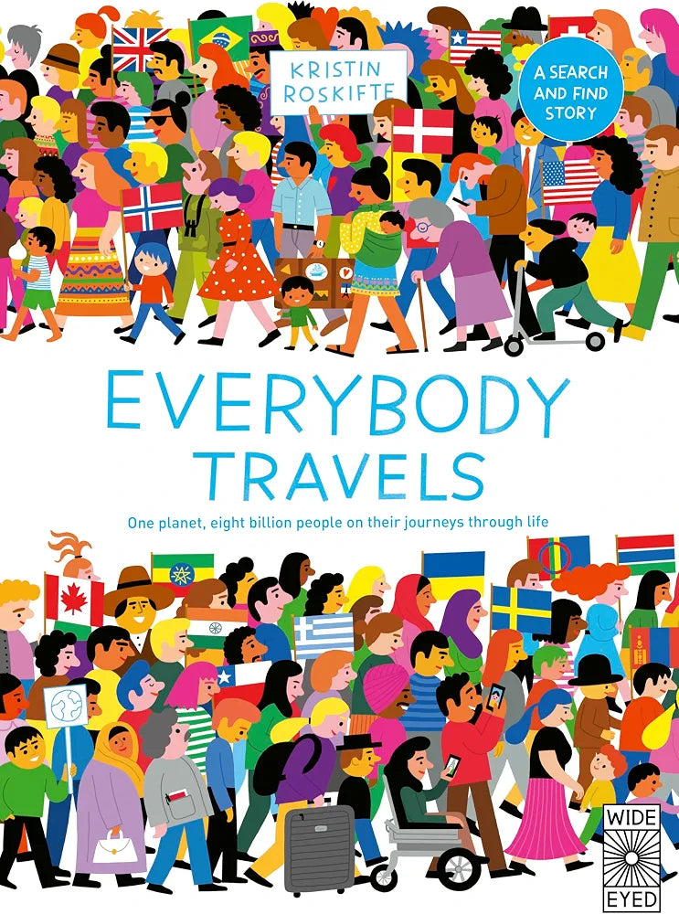Everybody Travels: Every One A Different Journey