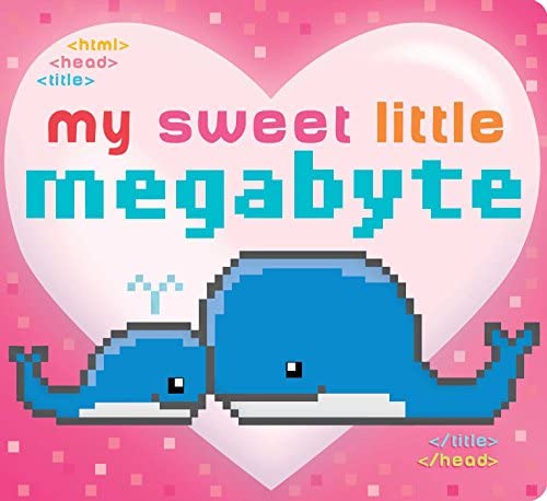 My Sweet Little Megabyte