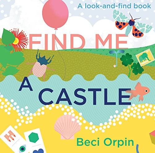 Find me a Castle : A look and find book