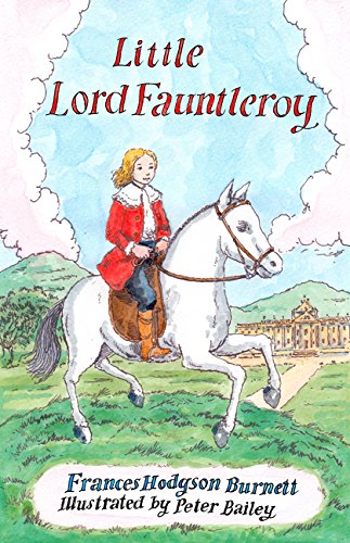 Little Lord Fauntleroy: Illustrated by Peter Bailey