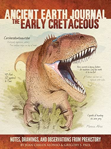 Ancient Earth Journal: The Early Cretaceous: Notes, drawings, and observations from prehistory