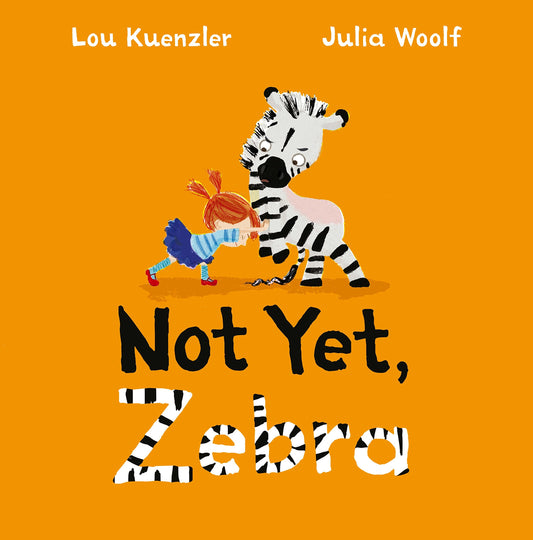 Not Yet, Zebra (paperback)