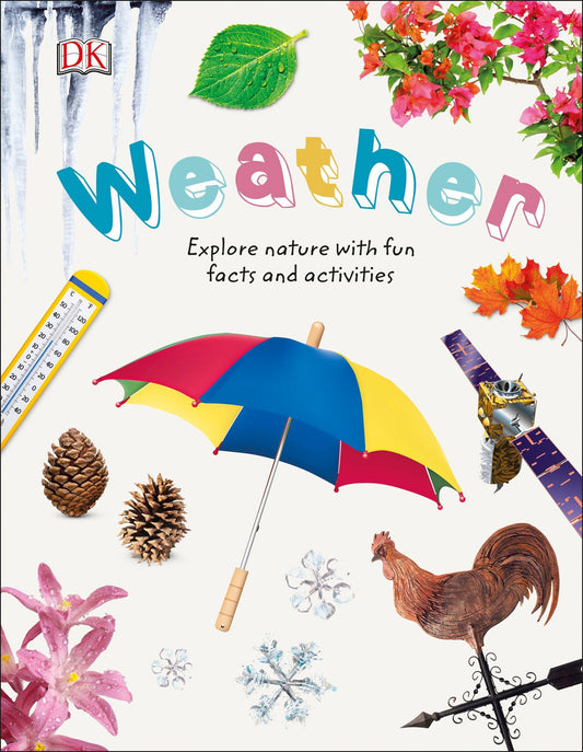 Weather: Explore Nature with Fun Facts and Activities (Nature Explorers)