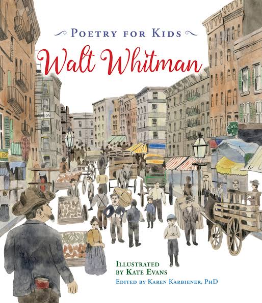 Poetry for Kids: Walt Whitman